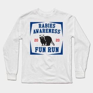 Funny Animal Racoon Rabies Awareness Long Sleeve T-Shirt